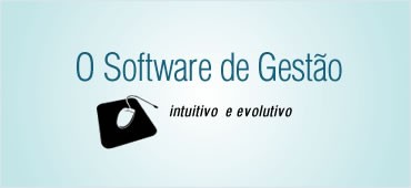 Software de gestão intuitivo e evolutivo